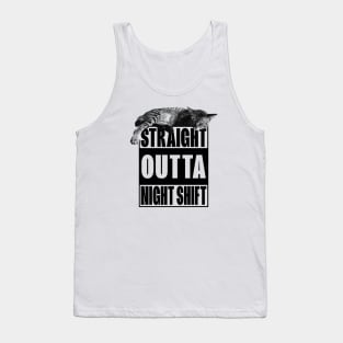 Straight Outta Night Shift Night Worker Tank Top